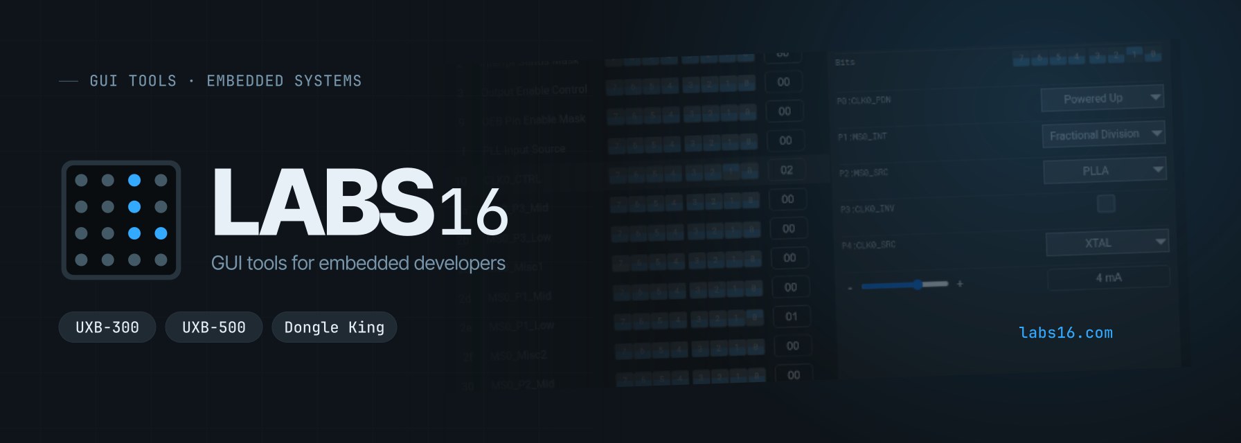 Labs16: GUI tools for embedded developers. UXB-300, UXB-500 and Dongle King.
